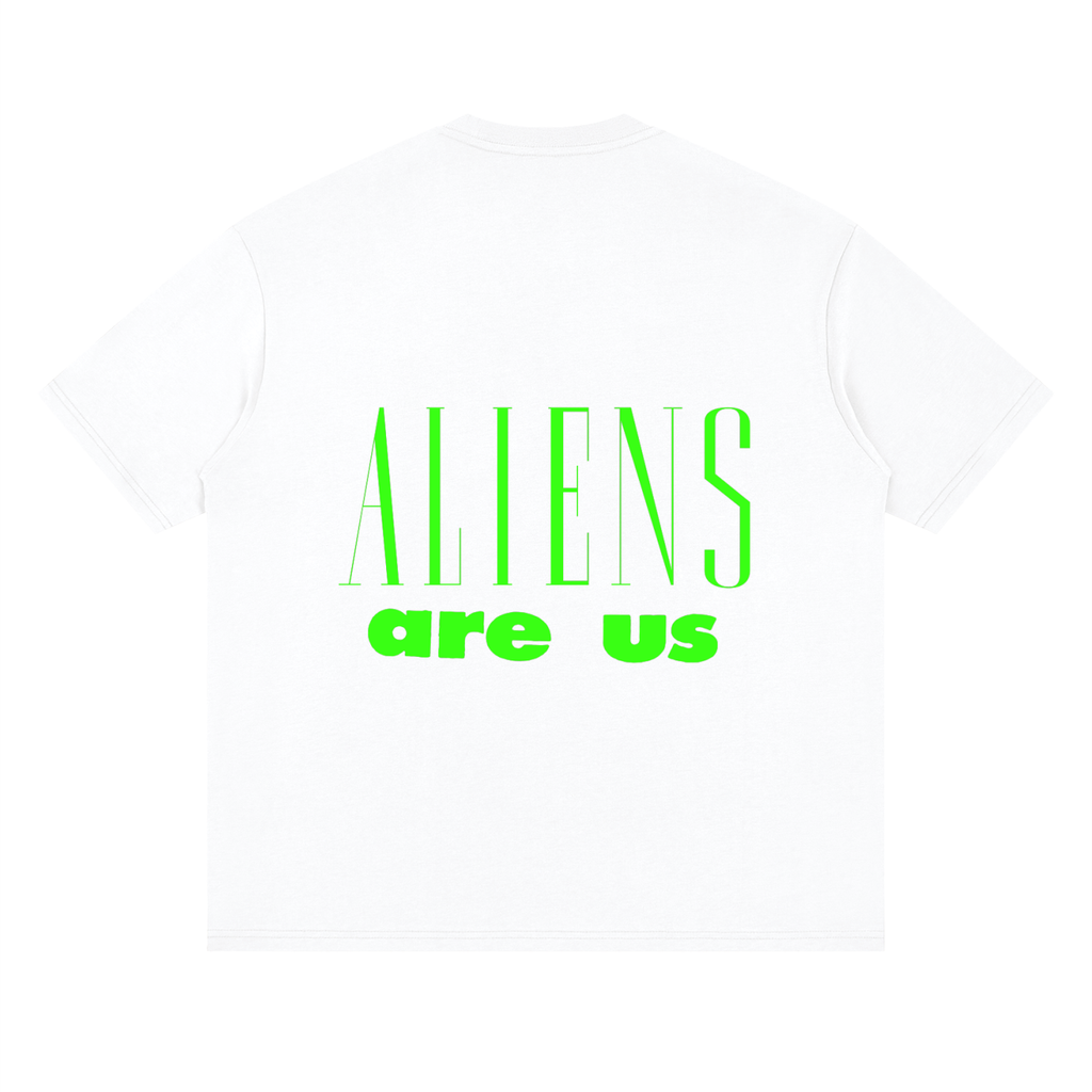 Aliens Are Us Neon — Drop Shoulder T-Shirt